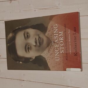 3/$13 The Unceasing Storm Katherine Luo Memories Of Chinese Cultural Revolution